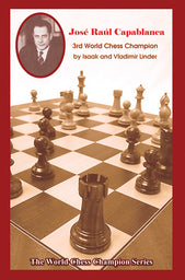 Linder: Jose Raul Capablanca - Third World Chess Champion