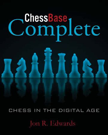 Edwards: ChessBase Complete - Chess in the Digital Age