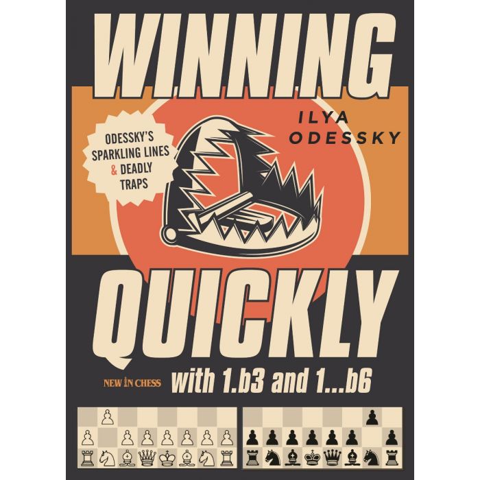 Odessky: Winning Quickly with 1.b3 and 1...b6