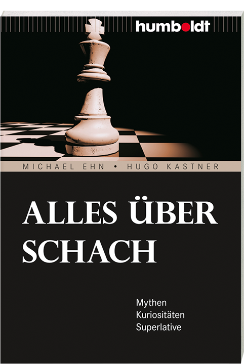 Ehn/Kastner: Alles über Schach