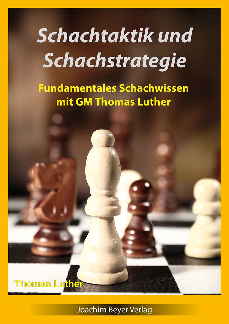 Luther: Chess tactics and chess strategy