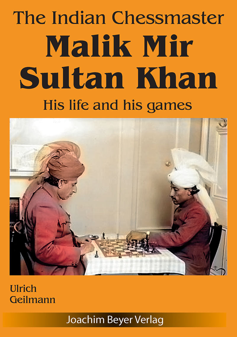 Geilmann: The Indian Chessmaster Malik Mir Sultan Khan