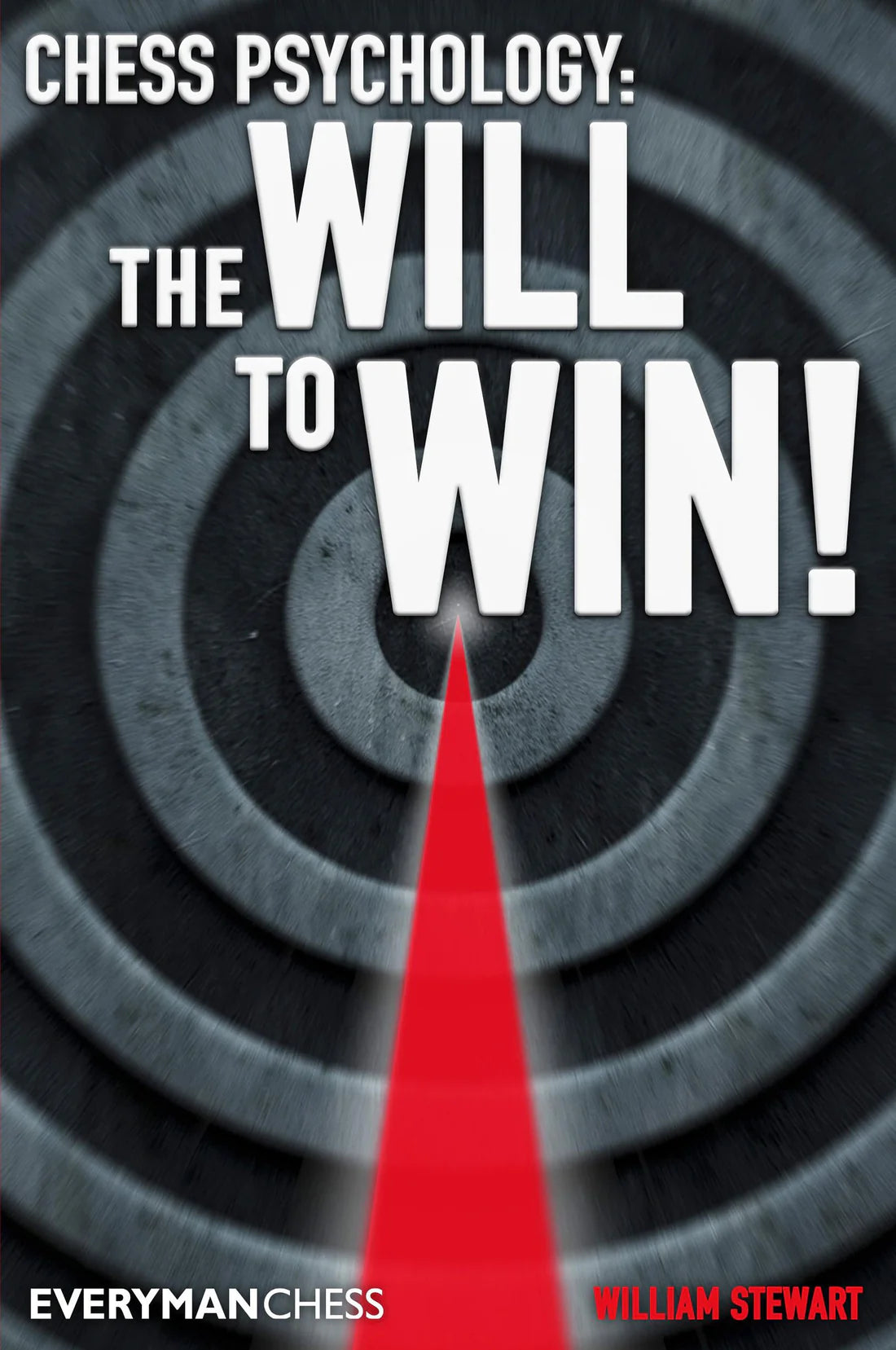Stewart: Chess Psychology: The Will to Win!