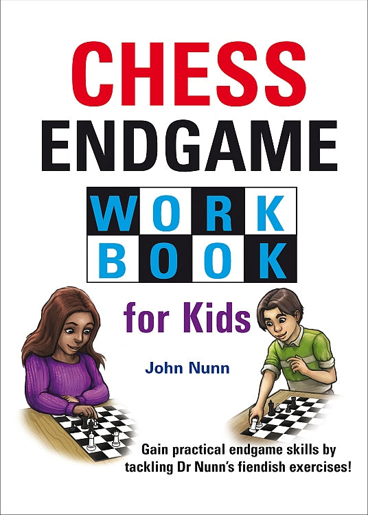 Nunn: Chess Endgame Workbook for Kids