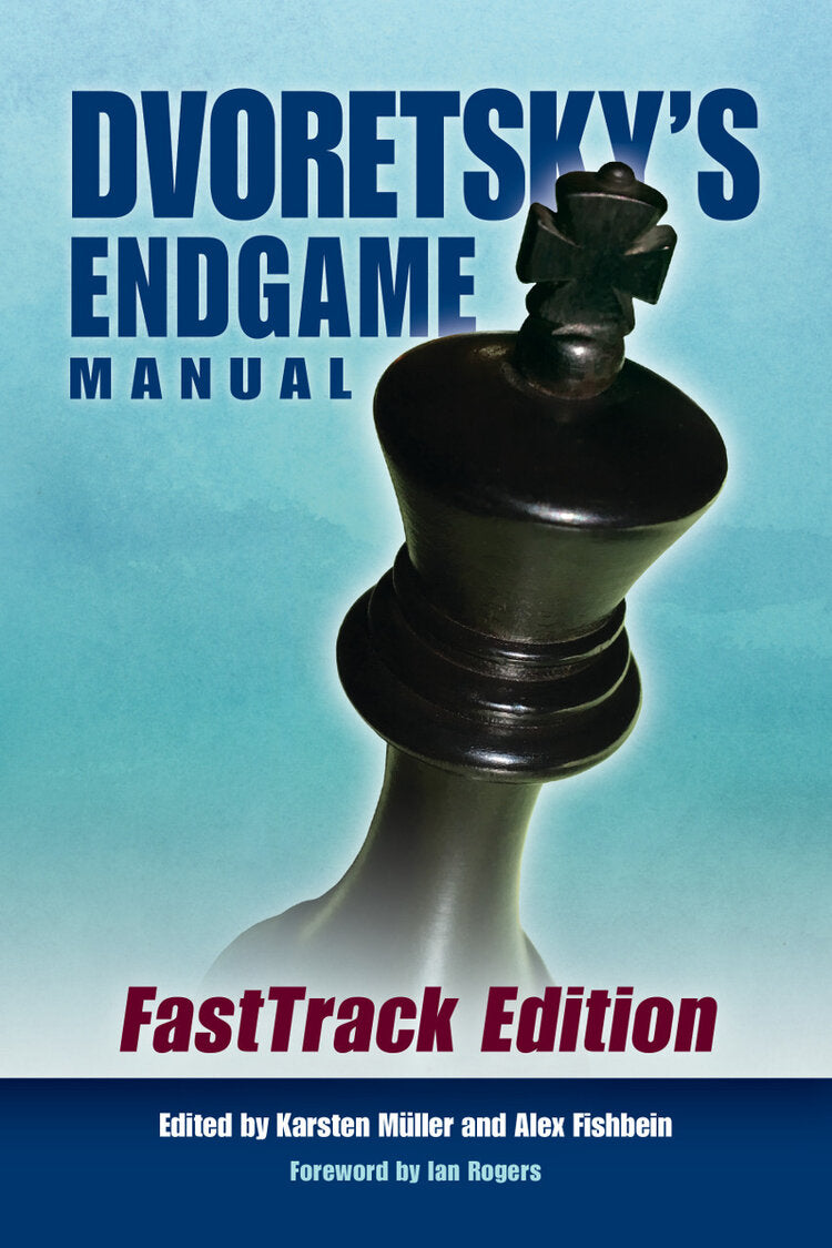 Dvoretsky: Dvoretsky's Endgame Manual: FastTrack Edition