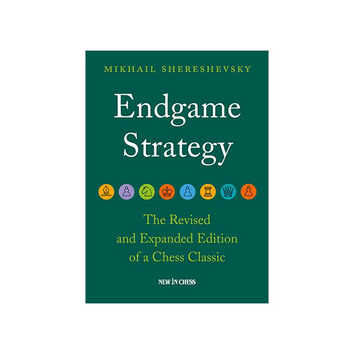 Schereschewski: Endgame Strategy - The revised and expanded edition