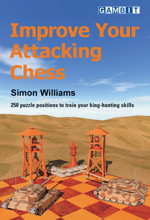 Dies ist ein Bild des Schachbuches Improve Your Attacking Chess vom Williams