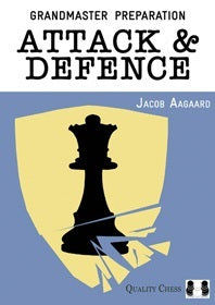 Aagaard: Grandmaster Preparation - Attack & Defence, (paperback)