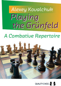 Kovalchuk: Playing the Grünfeld - A Combative Repertoire