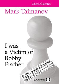 Taimanov: I was a Victim of Bobby Fischer (hardcover)