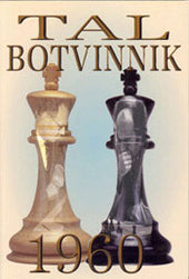Tal: Tal-Botvinik 1960