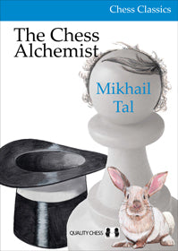 Tal: The chess Alechmist