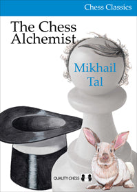 Tal: The Chess Alchemist (hardcover)