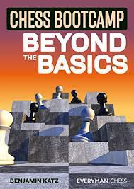 Katz: Chess Bootcamp Beyond the Basics