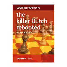 Williams: The Killer Dutch rebooted - Opening Repertoire