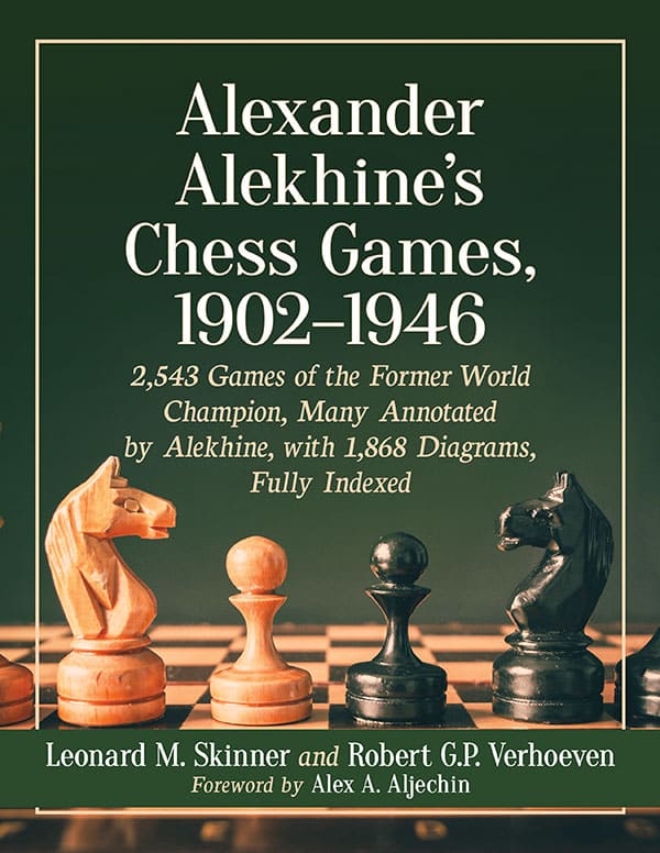 Skinner/Verhoeven: Alexander Alekhine's Chess Games, 1902–1946