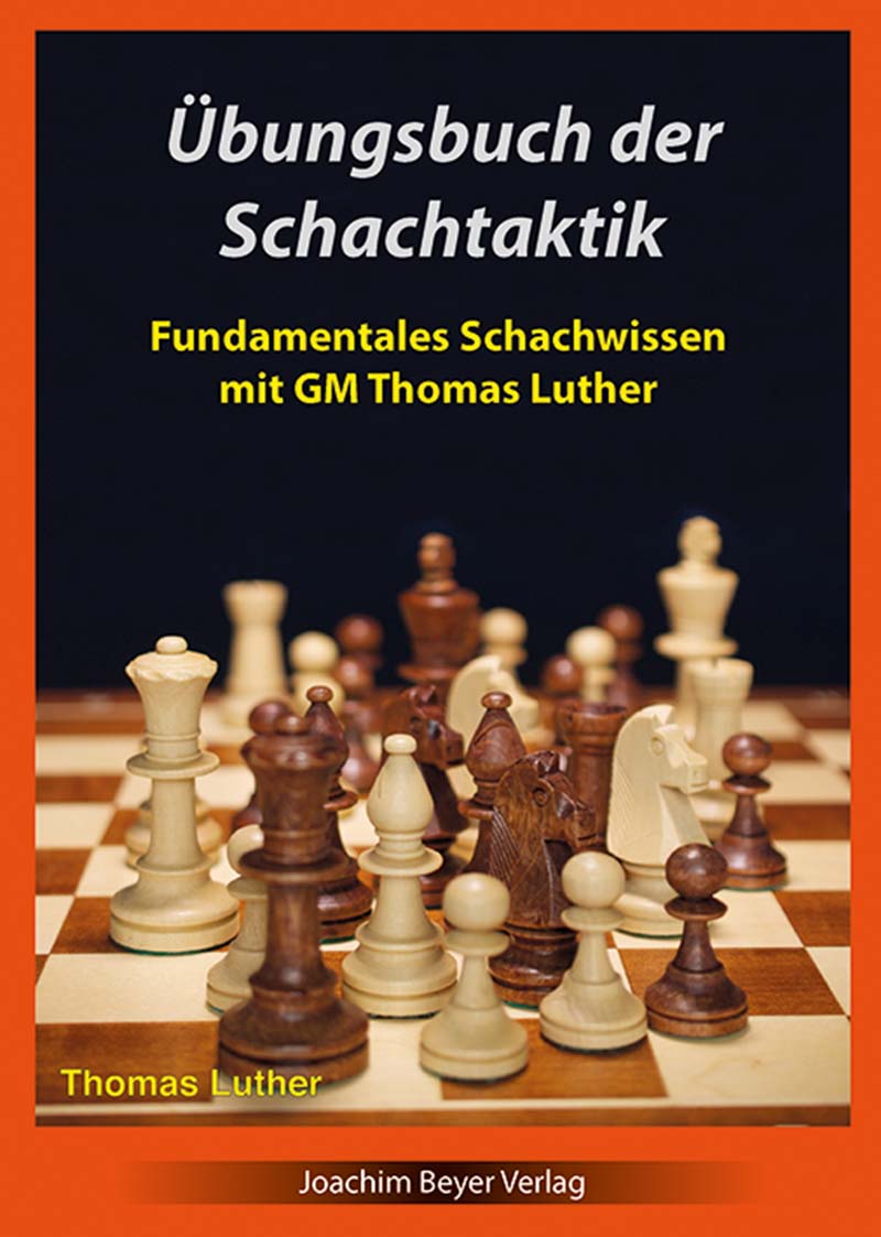 Luther: Exercise Book of Chess Tactics