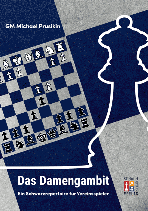 Prusikin: Das Damengambit - Ein Schwarzrepertoire für Vereinsspieler