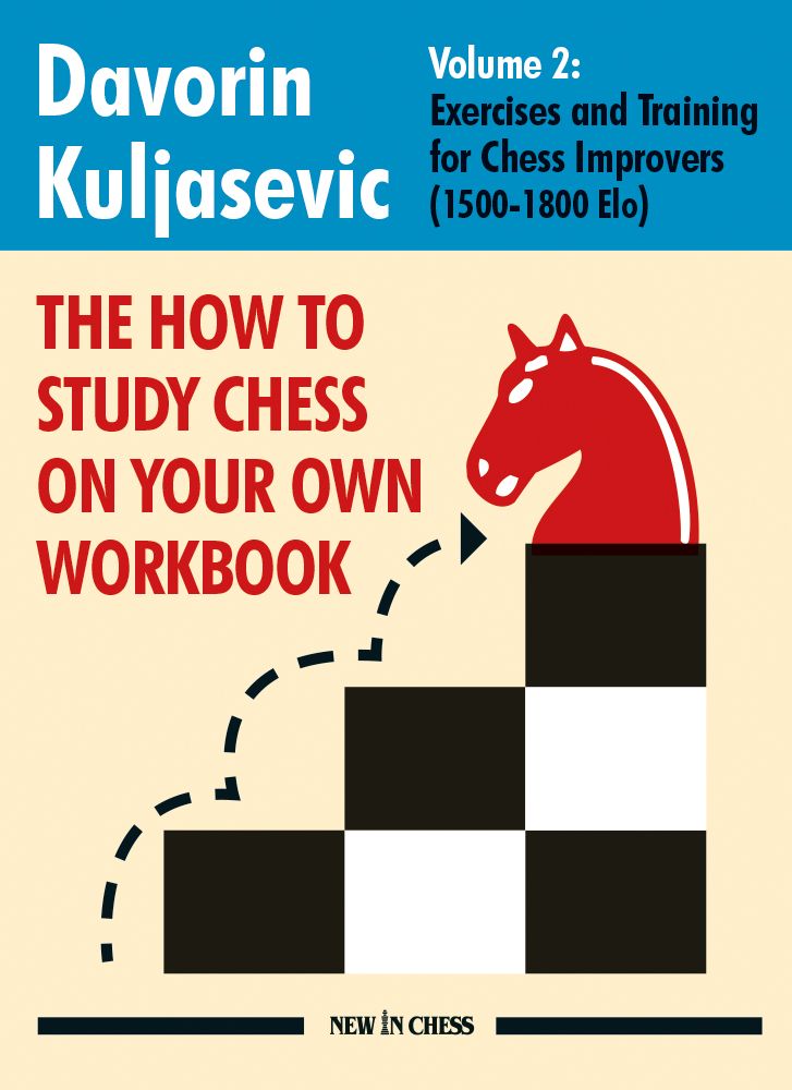 Kuljasevic: The How to Study Chess on Your Own Workbook - Vol. 2