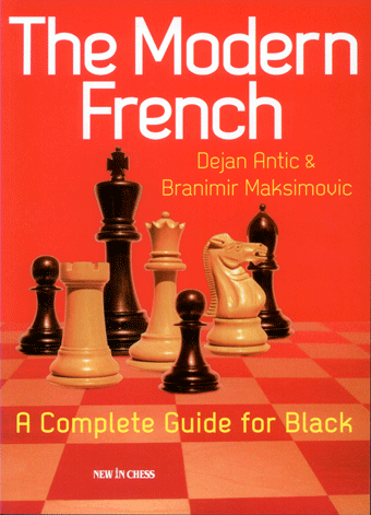 Antic/Maksimovic: The Modern French - a Complete Guide for Black