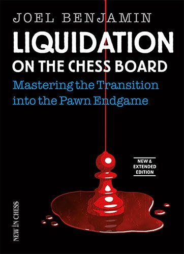 Benjamin: Liquidation on the Chess Board - New and Extended Edition