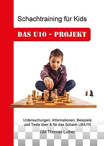 Luther: Schachtraining für Kids - Das U10 - Projekt