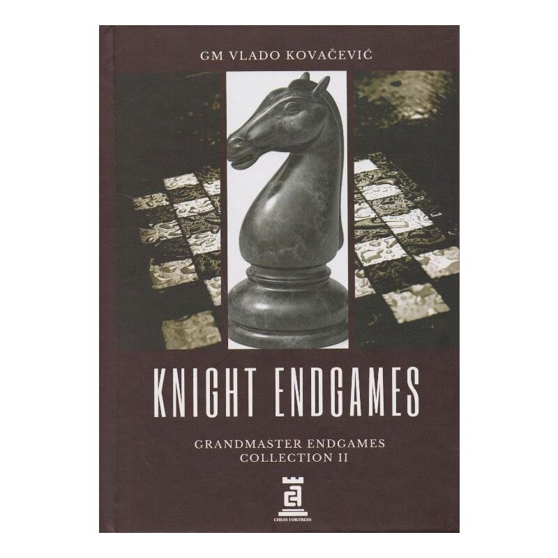 Kovacevic: Knight Endgames - GM Endgames Collection II