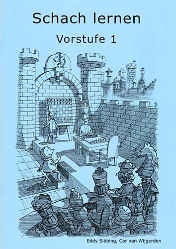 Van Wijgerden: Schach lernern - Vorstufe 1 (Stappenmethode)