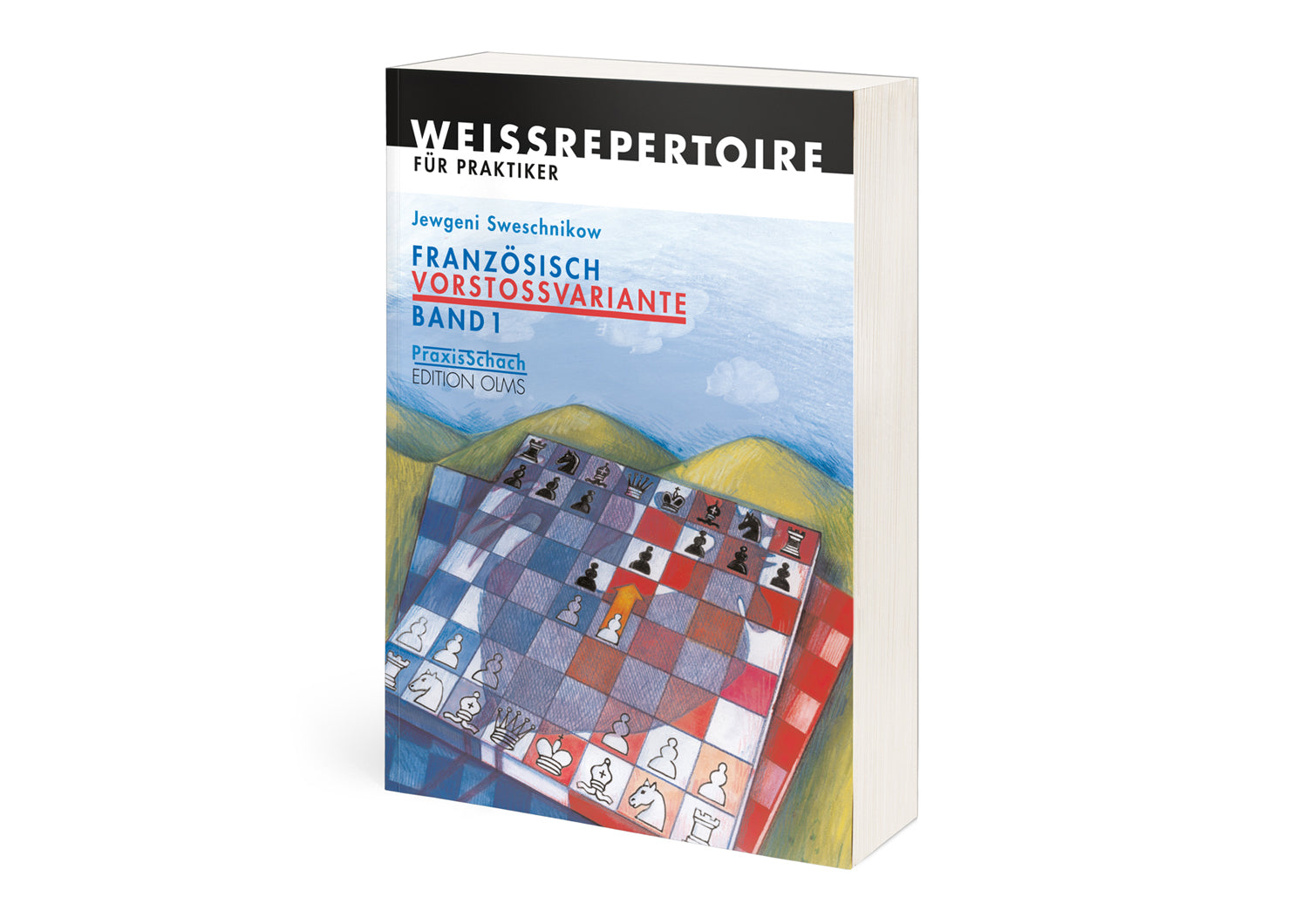 Sweschnikow: Französisch Vorstossvariante Bd.1