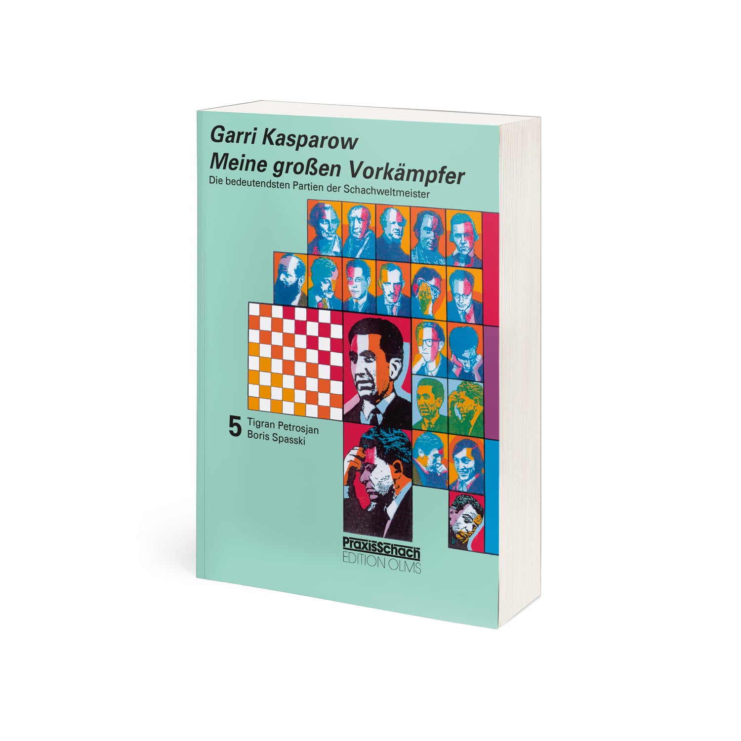 Kasparow: Meine großen Vorkämpfer Band 5
