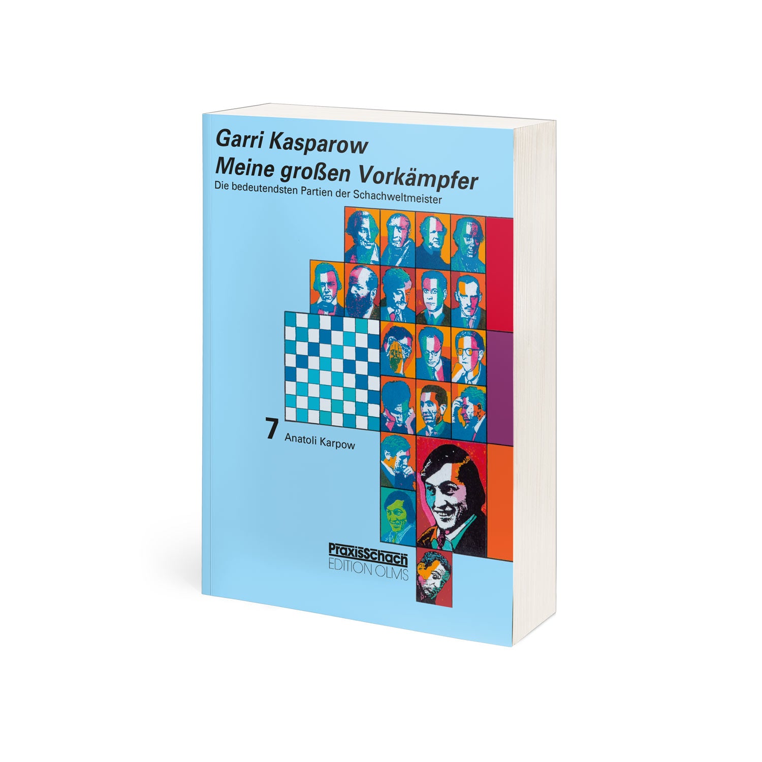 Kasparow: Meine großen Vorkämpfer Band 7
