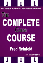 Reinfeld: The Complete Chess Course - 21st Century Edition