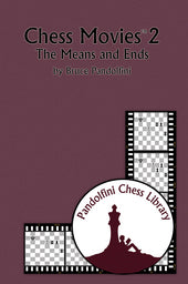 Pandolfini: Chess Movies 2 - The Means and Ends