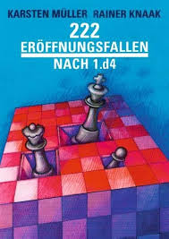 Knaak/Müller: 222 Eröffnungsfallen nach 1.d4