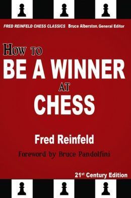 Reinfeld: How to Be a Winner at Chess