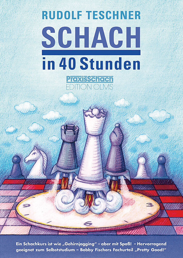 Teschner: Chess in 40 hours 