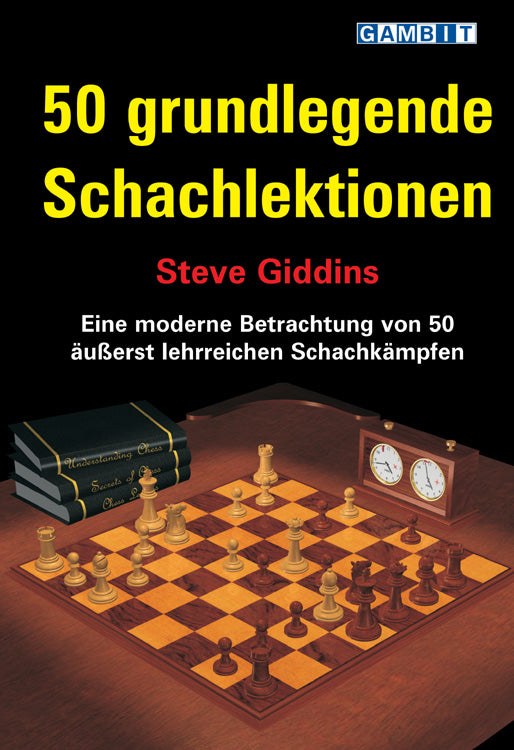 Giddins: 50 grundlegende Schachlektionen