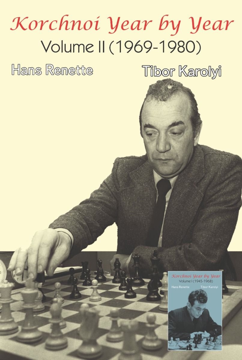 Károlyi/Renette: Korchnoi Year by Year: Volume II 1969-1980 (hardcover)