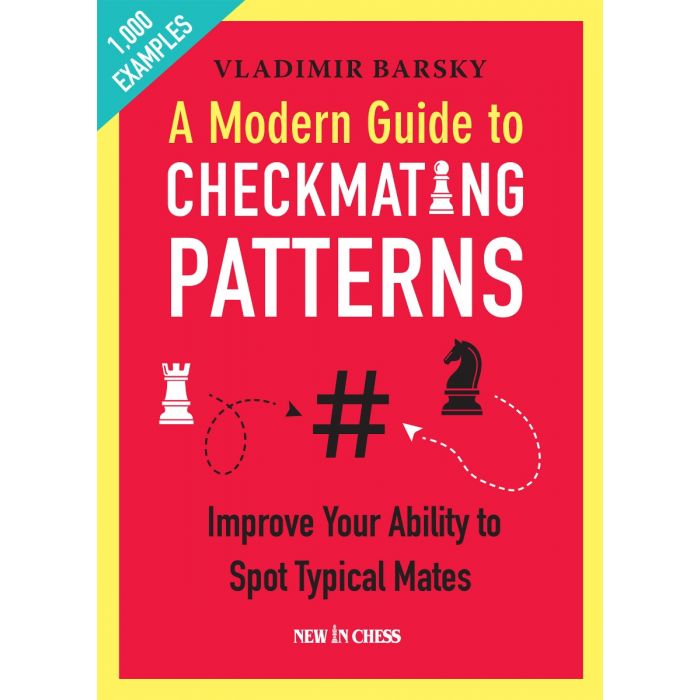 Barsky: A Modern Guide to Checkmating Patterns