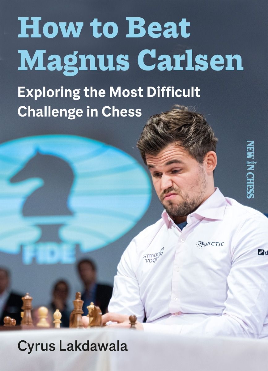 Lakdawala: How to beat Magnus Carlsen