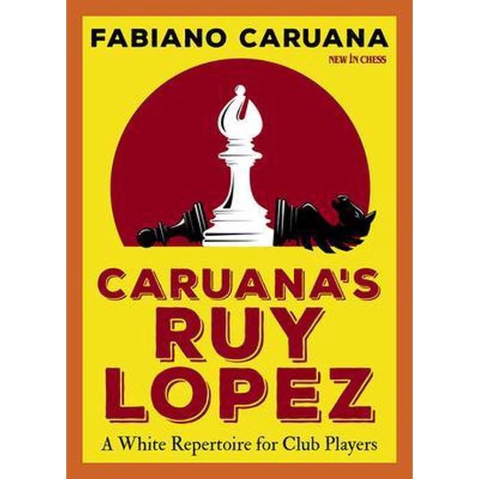 Caruana: Caruana’s Ruy Lopez