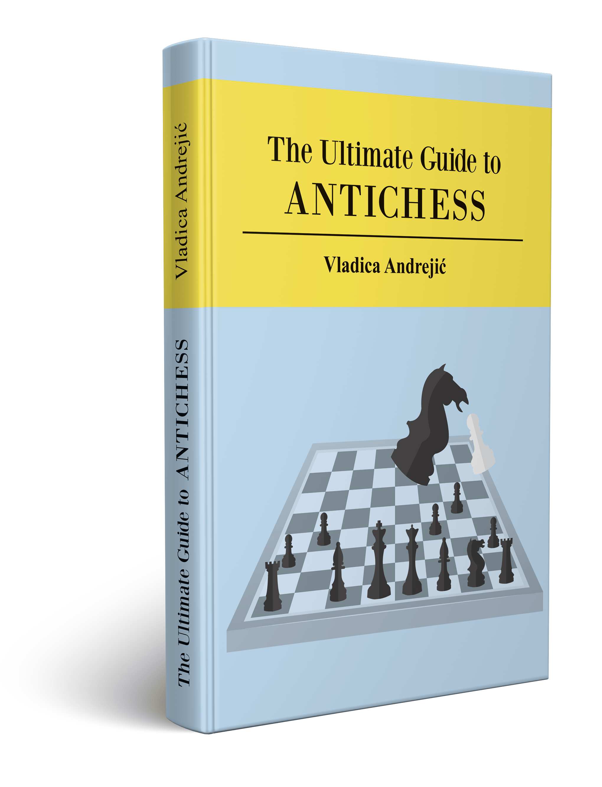 Andrejic: The Ultimate Guide to Antichess