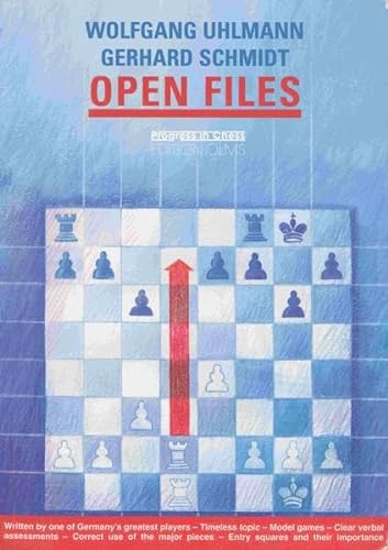 Uhlmann/Schmidt: Open Files (Progress in Chess)