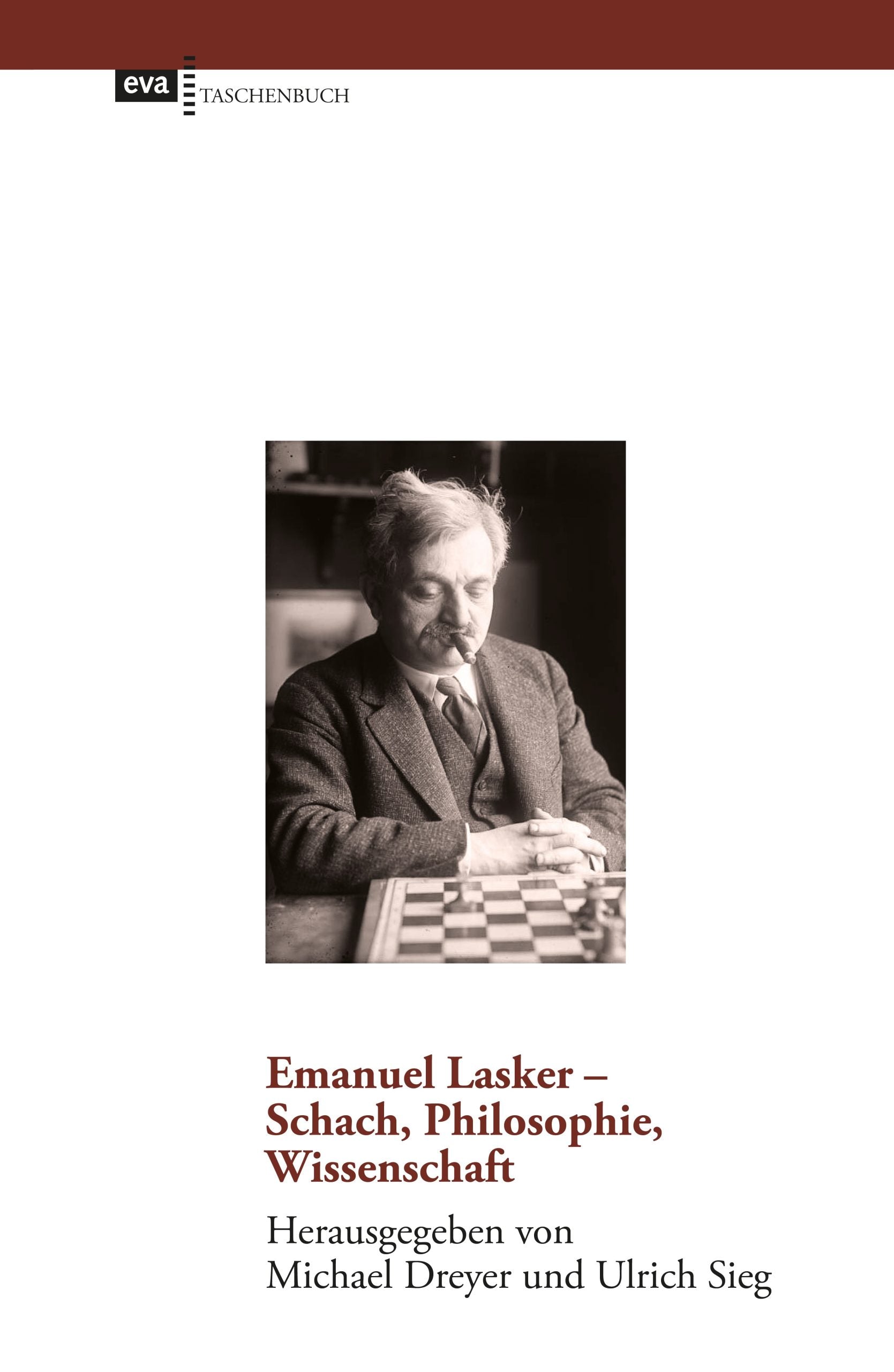 Dreyer/Sieg: Emanuel Lasker Schach, Philosophie, Wissenschaft