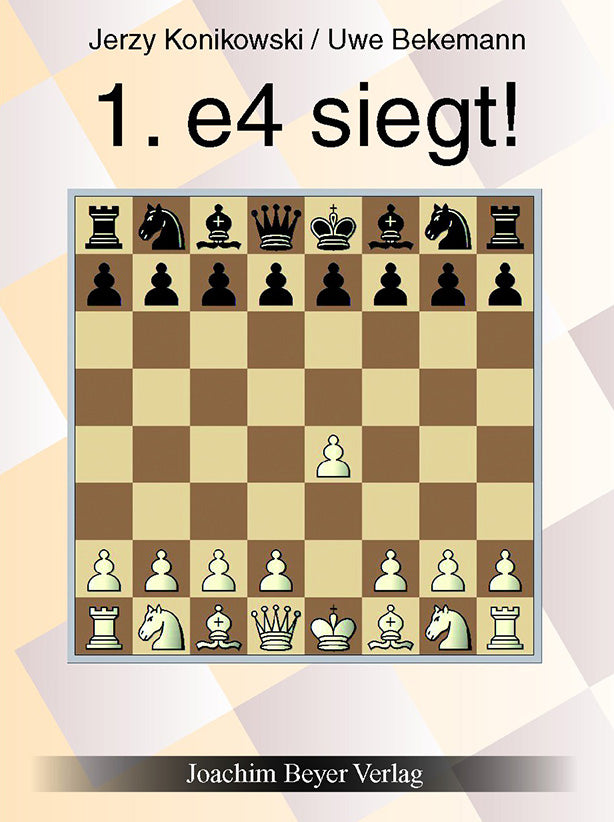 Konikowski/Bekemann.: 1.e4 wins! - Revised and expanded edition 2020