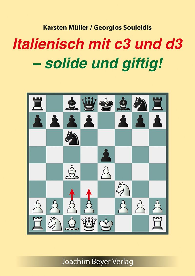 Müller/Souleidis: Italian with c3 and d3 - solid and poisonous