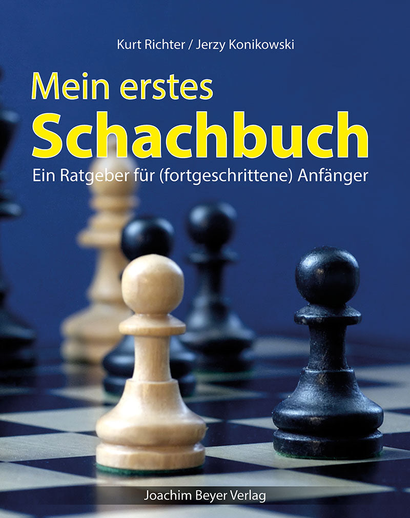 Richter/Konikowski: Mein erstes Schachbuch - Ein Ratgeber für (fortgeschrittene) Anfänger