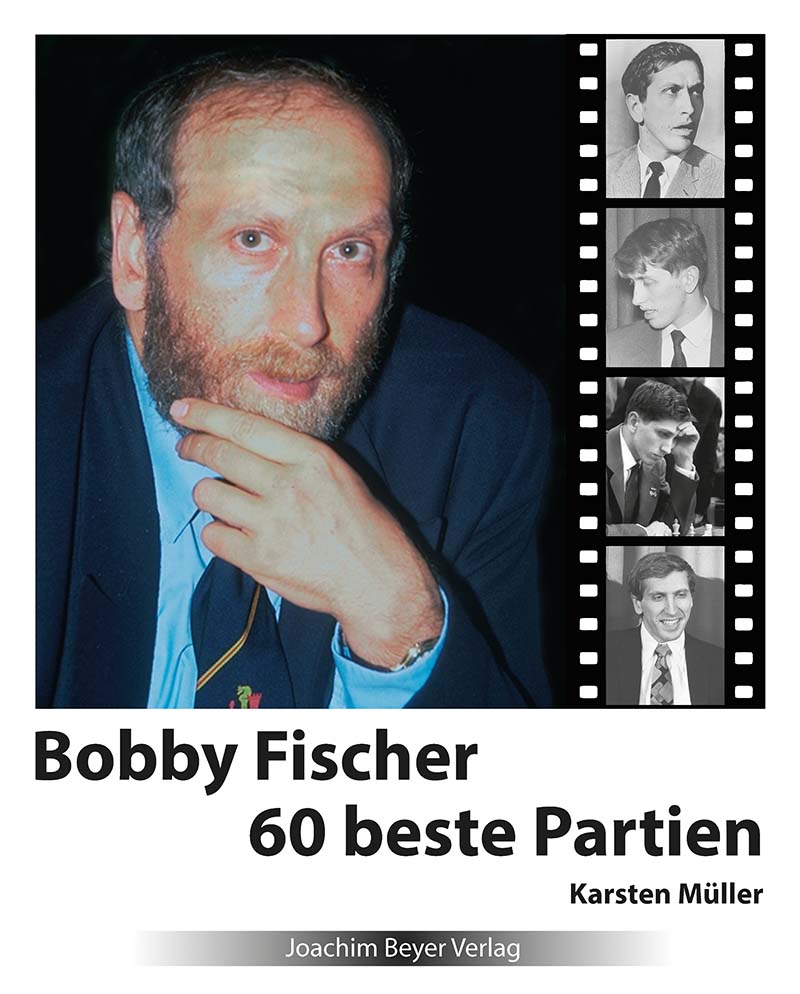 Müller: Bobby Fischer 60 beste Partien