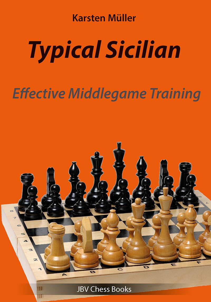 Müller: Typical Sicilian - Effective Middlegame Training