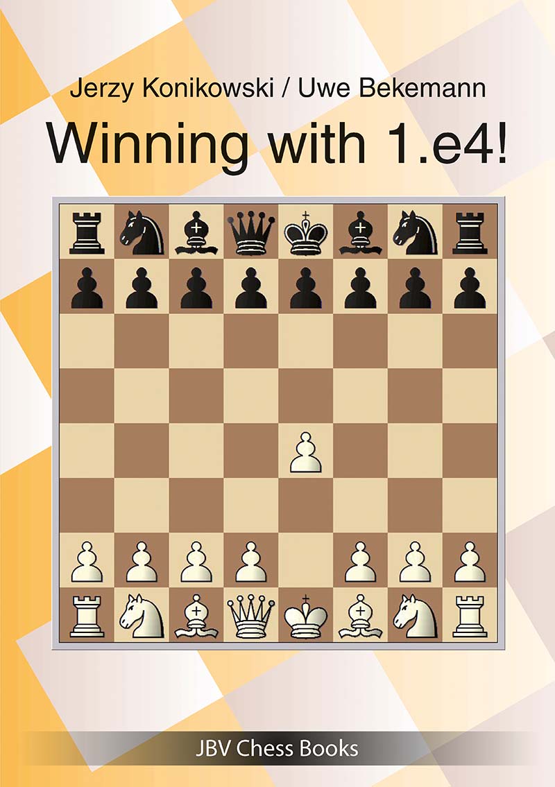 Konikowski/Bekemann.: Winning with 1. e4 - 2nd Edition 2020